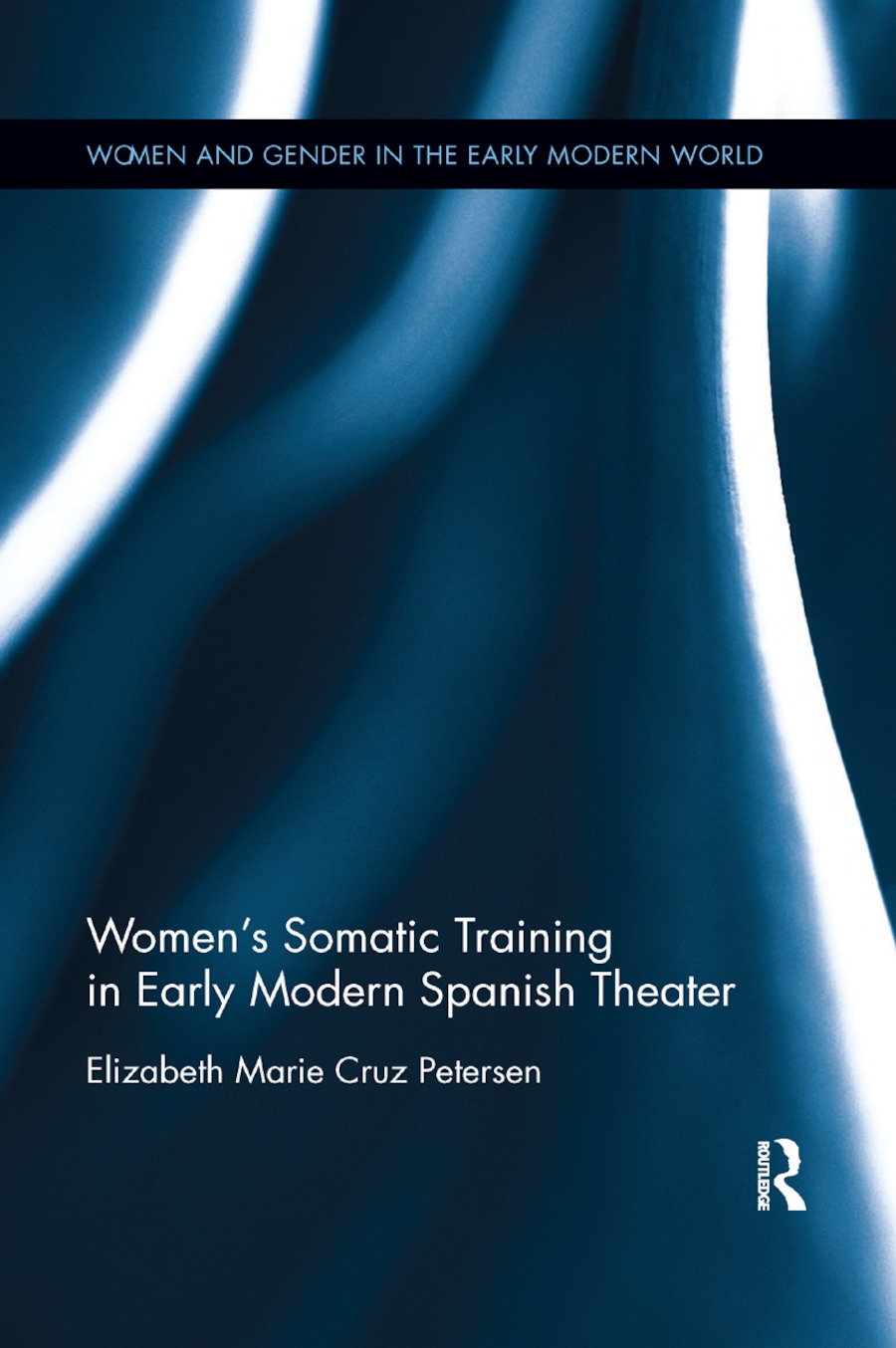 Women’’s Somatic Training in Early Modern Spanish Theater