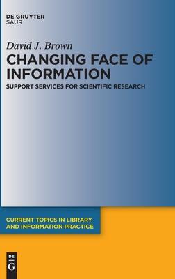 Changing Face of Information: Support Services for Scientific Research