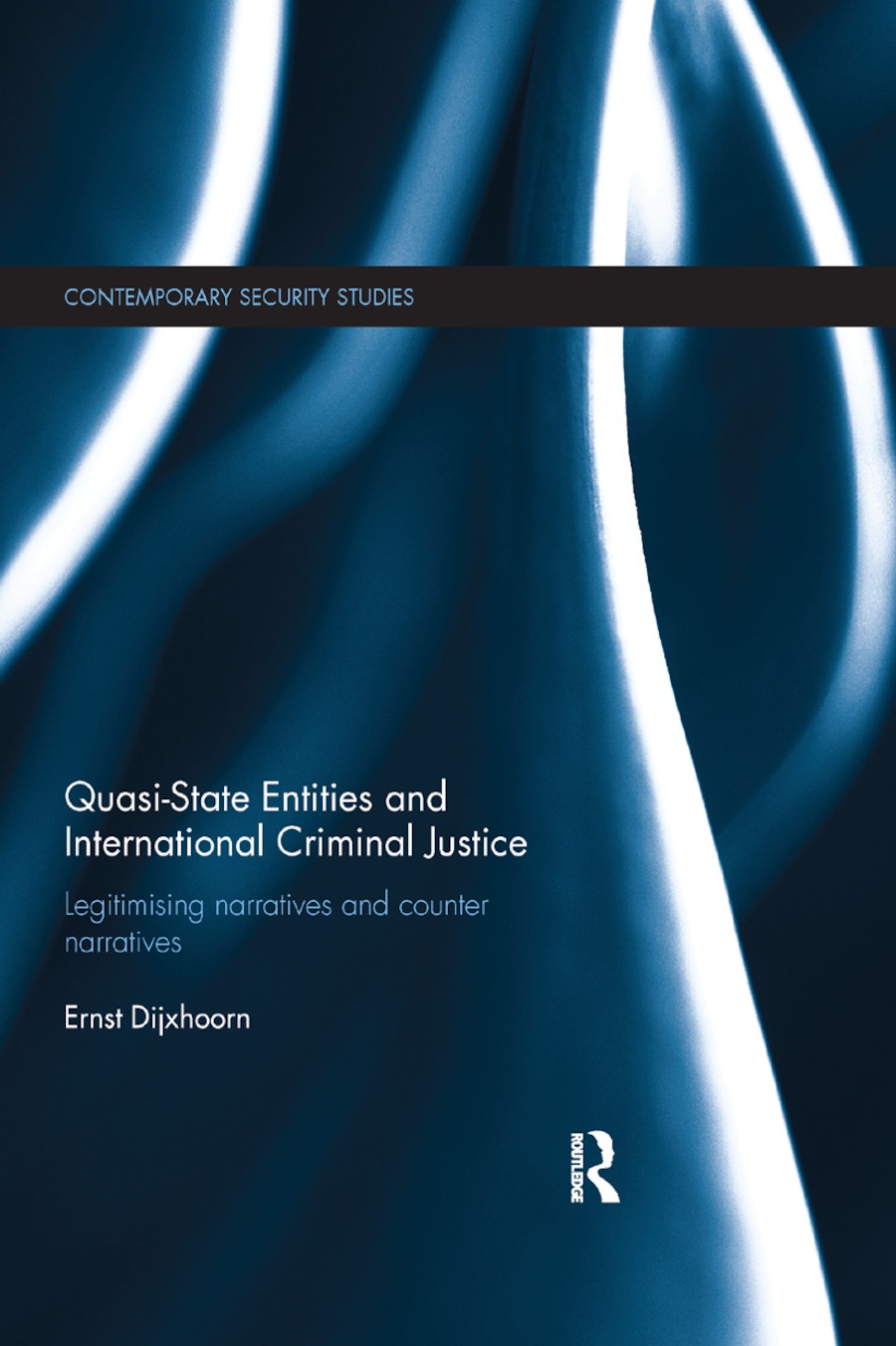 Quasi-State Entities and International Criminal Justice: Legitimising Narratives and Counter-Narratives