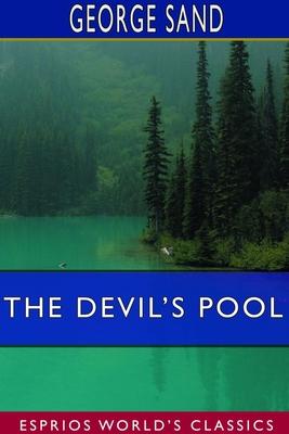 The Devil’’s Pool (Esprios Classics)