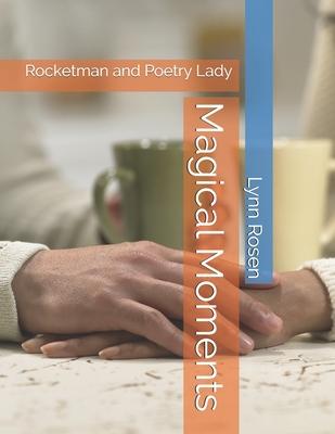 Magical Moments: Rocketman and Poetry Lady