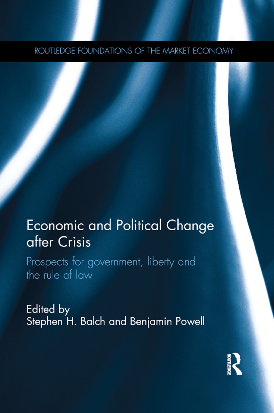 Economic and Political Change After Crisis: Prospects for Government, Liberty and the Rule of Law