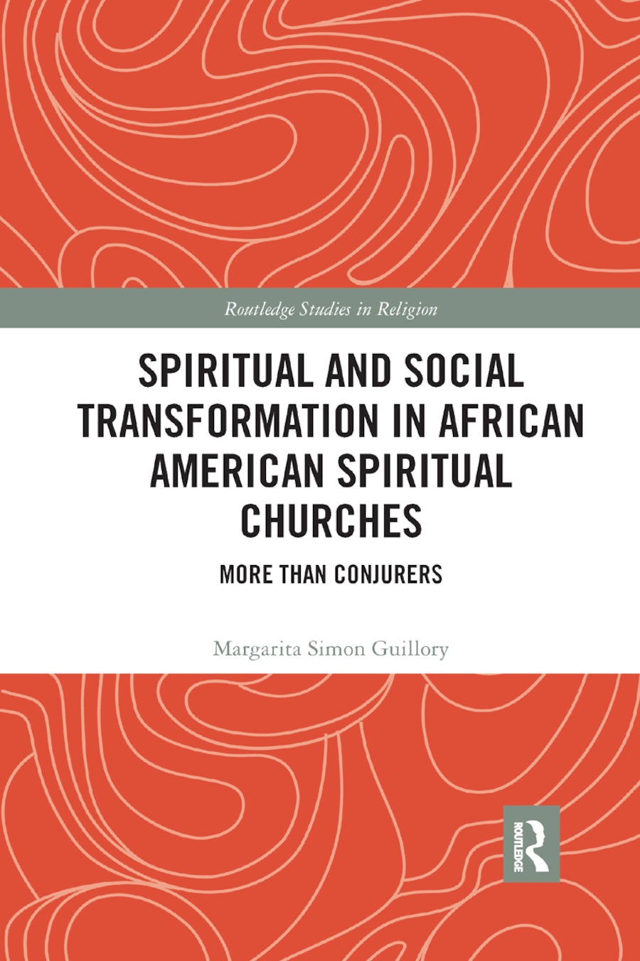 Spiritual and Social Transformation in African American Spiritual Churches: More Than Conjurers