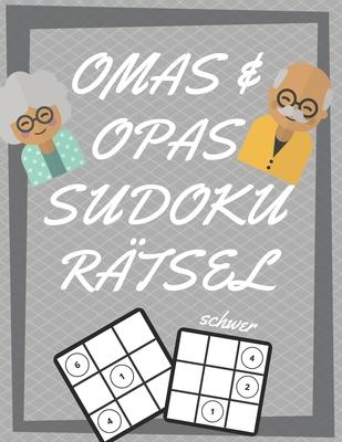 Omas und Opas Sudoku Rätsel: 200 Seiten mit extrem schwer Sudoku inklusive Lösungen und Großdruck - Gedächtnistraining für Senioren - Perfekte Gesc