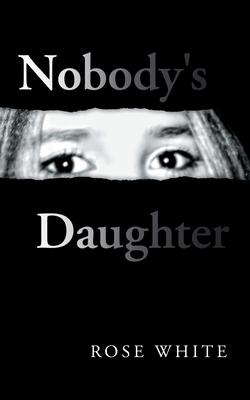 Nobody’’s Daughter