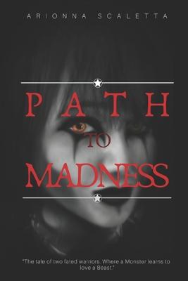Path To Madness: Book Two Of The Generations Trilogy