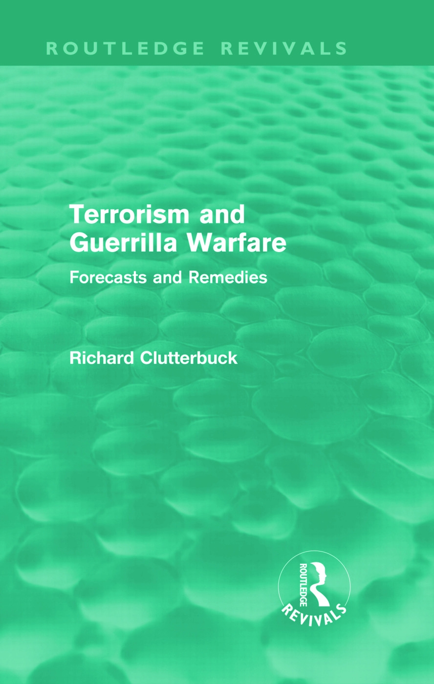 Terrorism and Guerrilla Warfare: Forecasts and Remedies
