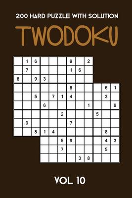 200 Hard Puzzle With Solution Twodoku Vol 10: Two overlapping Sudoku, puzzle booklet, 2 puzzles per page