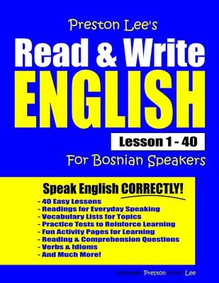 Preston Lee’’s Read & Write English Lesson 1 - 40 For Bosnian Speakers