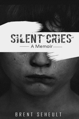 Silent Cries: A Memoir