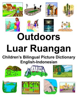 English-Indonesian Outdoors/Luar Ruangan Children’’s Bilingual Picture Dictionary