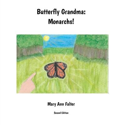 Butterfly Grandma: Monarchs!