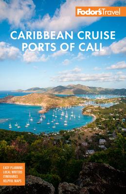 Fodor’’s Caribbean Cruise Ports of Call