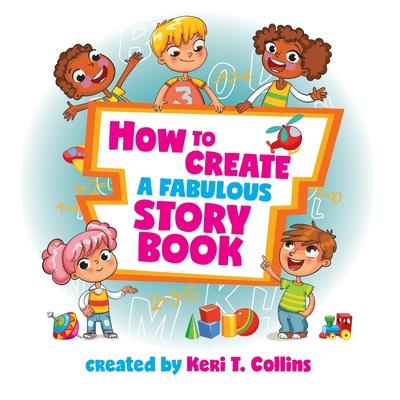 How to Create a Fabulous Storybook