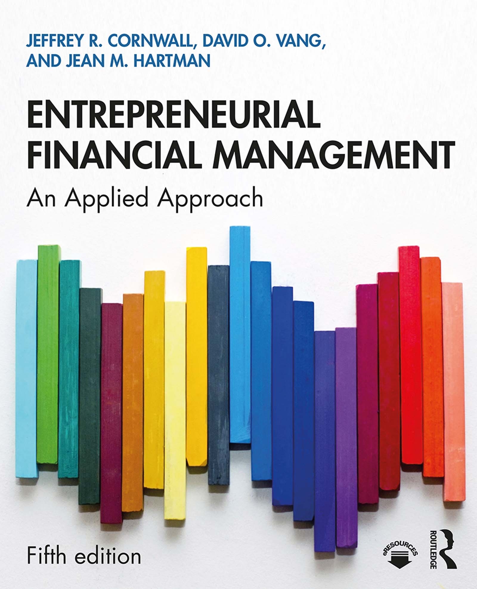 Entrepreneurial Financial Management: An Applied Approach