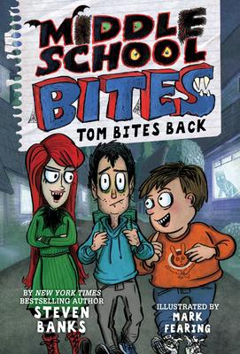 Middle School Bites: Tom Bites Back