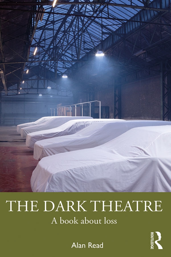 The Dark Theatre: A Book about Loss