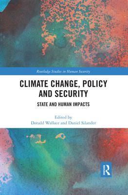 Climate Change, Policy and Security: State and Human Impacts