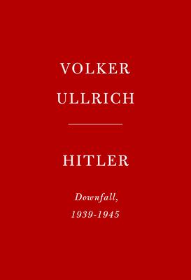 Hitler: Downfall, 1939-1945