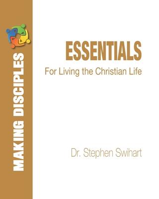 Essentials: For Living the Christian Life