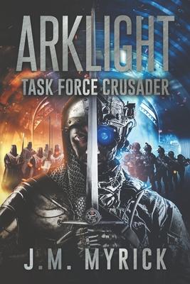 Arklight: Task Force Crusader