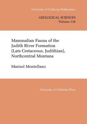 Mammalian Fauna of the Judith River Formation (Late Cretaceous, Judithian), Northcentral Montana