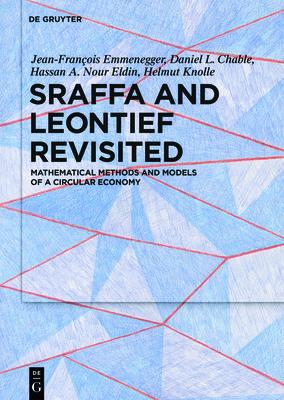 Sraffa and Leontief Revisited: Mathematical Methods and Models of a Circular Economy