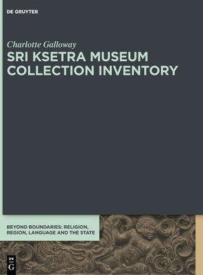 Sri Ksetra Museum Collection Inventory