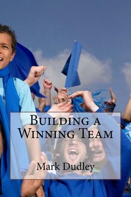 Building a Winning Team