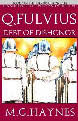 Q.Fulvius: Debt of Dishonor