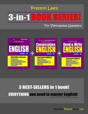 Preston Lee’’s 3-in-1 Book Series! Beginner English, Conversation English & Read & Write English Lesson 1 - 20 For Vietnamese Speakers