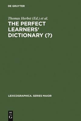 The Perfect Learners’’ Dictionary (?)