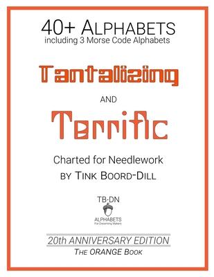 Alphabets - Tantalizing and Terrific (The ORANGE Book): 20th Anniversary Edition