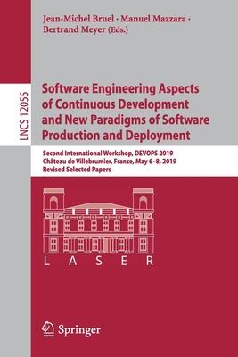 Software Engineering Aspects of Continuous Development and New Paradigms of Software Production and Deployment: Second International Workshop, Devops