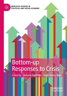 Bottom-Up Responses to Crisis