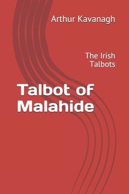 Talbot of Malahide: The Irish Talbots