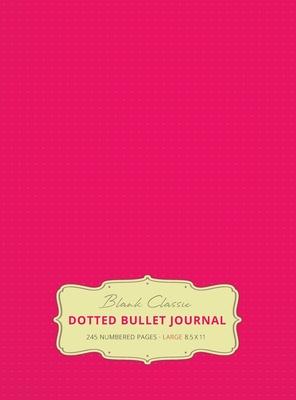 Large 8.5 x 11 Dotted Bullet Journal (Pink #17) Hardcover - 245 Numbered Pages