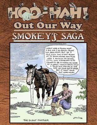 Hoo-Hah! Out Our Way - Smokey’’s Saga