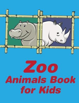 Zoo Animals Book For Kids: A Coloring Pages with Funny and Adorable Animals Cartoon for Kids, Children, Boys, Girls