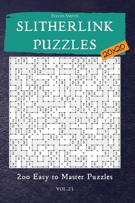 Slitherlink Puzzles - 200 Easy to Master Puzzles 20x20 vol.23