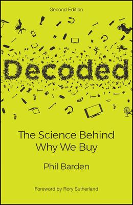 Decoded: The Science Behind Why We Buy