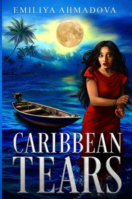 Caribbean Tears: A psychological Thriller