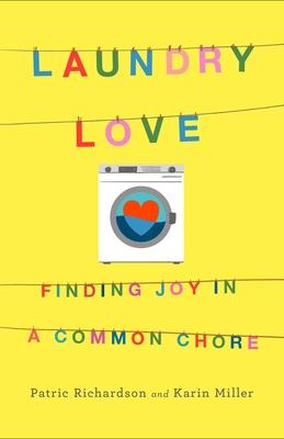 Laundry Love: Finding Joy in a Common Chore