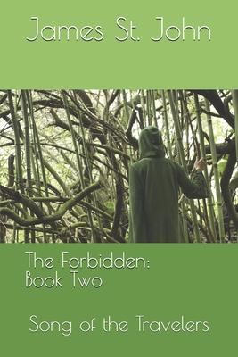 The Forbidden: Book Two: Song of the Travelers