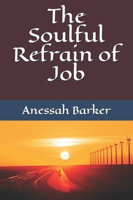 The Soulful Refrain of Job