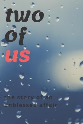 two of us: the story of an unblessed affair