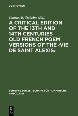 A Critical Edition of the 13th and 14th Centuries Old French Poem Versions of the