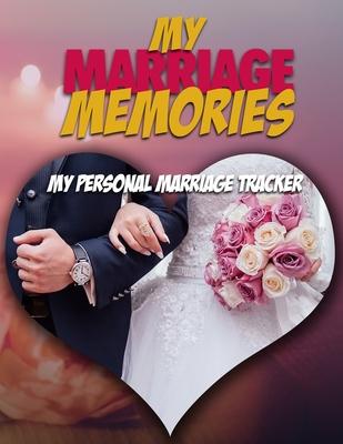 My Marriage Memories: My Personal Marriage Tracker