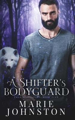 A Shifter’’s Bodyguard