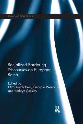 Racialized Bordering Discourses on European Roma